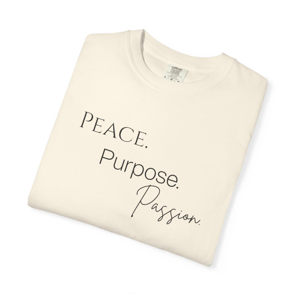 Peace. Purpose. Passion. T-Shirt 