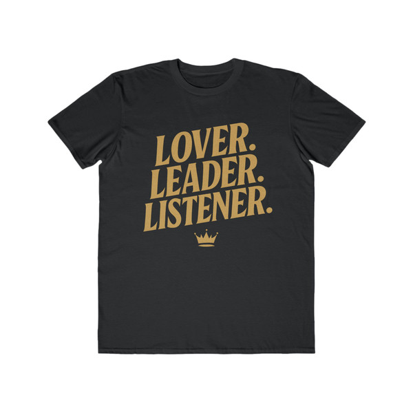  "Lover. Leader. Listener." (Gold) - Statement Tee 