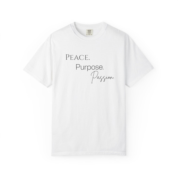 Peace. Purpose. Passion. T-Shirt 