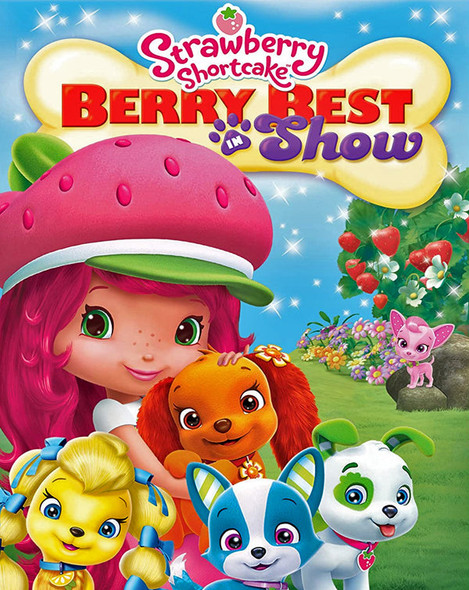 Strawberry Shortcake Berry Best in Show (2015) [GP HD]
