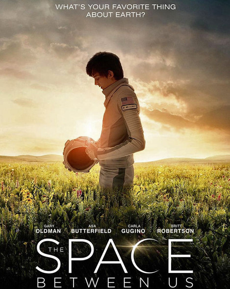 The Space Between Us (2017) [Ports to MA/Vudu] [iTunes HD]