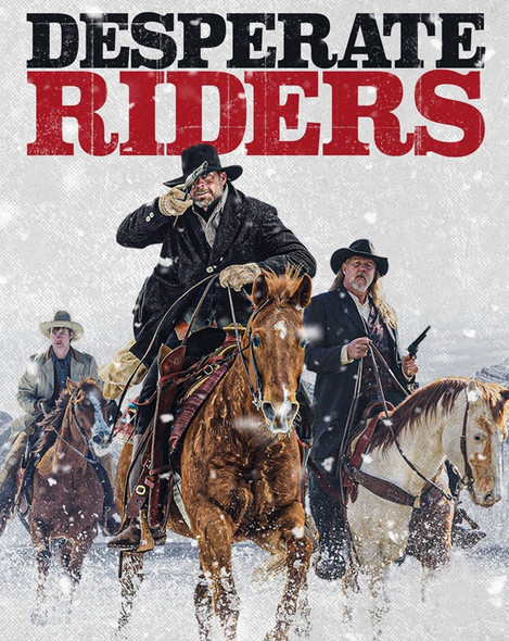Desperate Riders (2022) [GP HD]