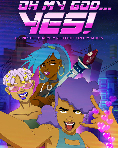 Oh My God, Yes! A Series of Extremely Relatable Circumstances Season 1 (2025) [Vudu HD]