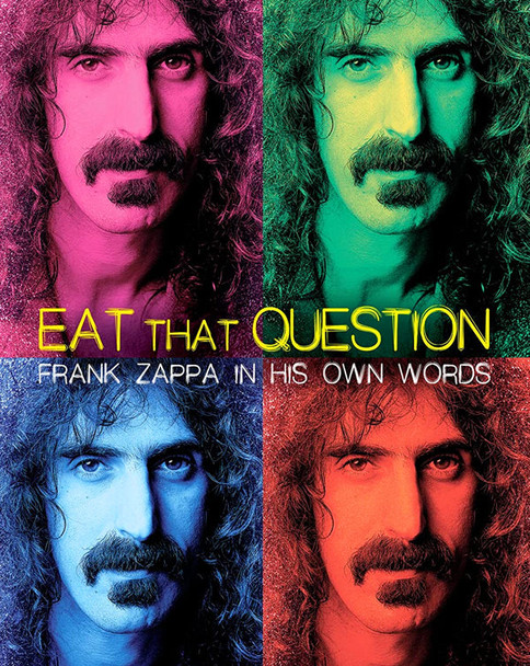 Eat That Question: Frank Zappa in His Own Words (2016) [MA HD]