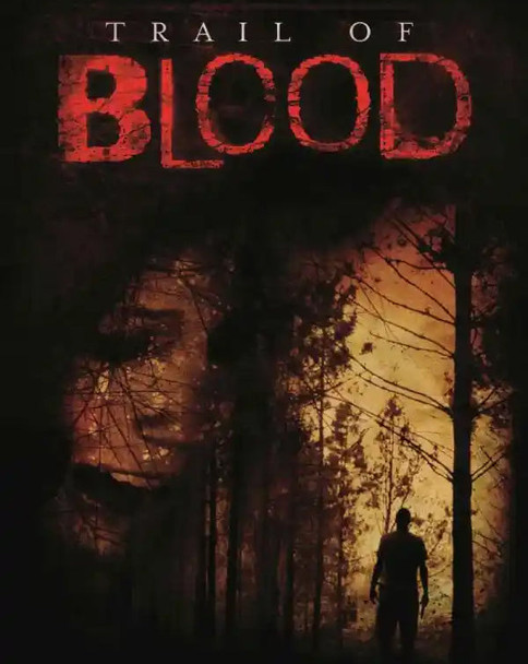 Trail Of Blood (2013) [Vudu HD]