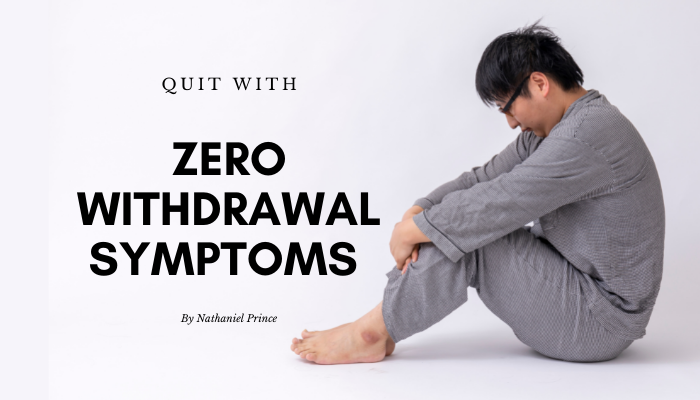 How to Quit Nicotine Without Withdrawals
