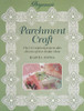 Parchment Craft: Over 15 Original Projects Plus Dozens of New Design Ideas Ospina, Martha