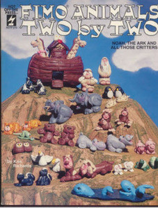 Fimo Animals Two by Two RARE NEW COPY Polymer Clay Book Make Noah The Ark &and All those Critters