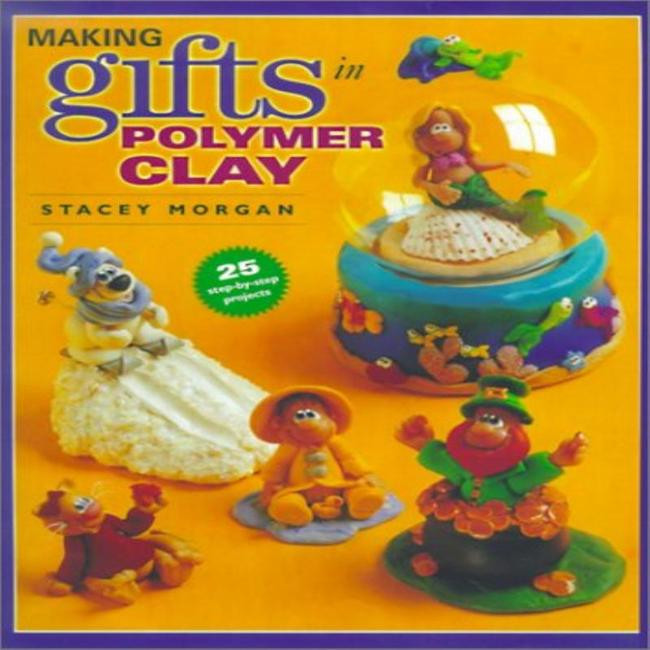 Making Gifts in Polymer Clay Book NEW OOP