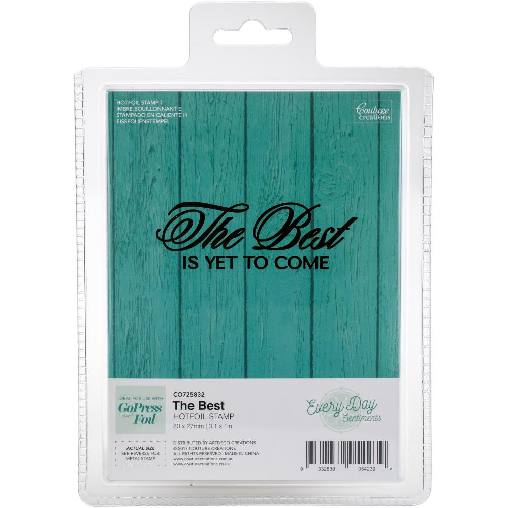 Couture Creations Hotfoil Plate- The Best is Yet to Come