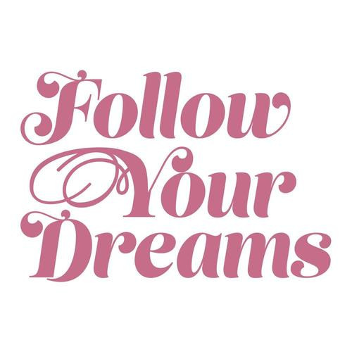 Couture Creations Acrylic Stamps- Follow Your Dreams