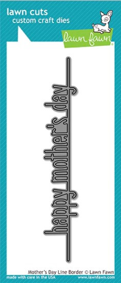 Lawn Fawn Line Border Die Set- Happy Mother's Day