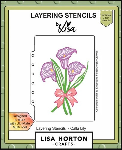 Lisa Horton Crafts- Layering Stencils- Calla Lily