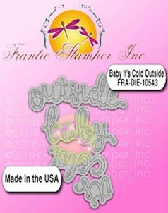 Frantic Stamper Cutting Die- Baby It's Cold Outside