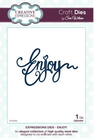 Creative Expressions- Sue Wilson- Expressions Collection - Enjoy