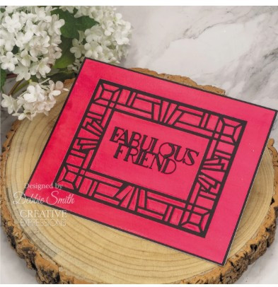 Creative Expressions- Sue Wilson- Mini Expressions- Art Deco Fabulous Friend Craft Die