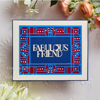 Creative Expressions- Sue Wilson- Mini Expressions- Art Deco Fabulous Friend Craft Die
