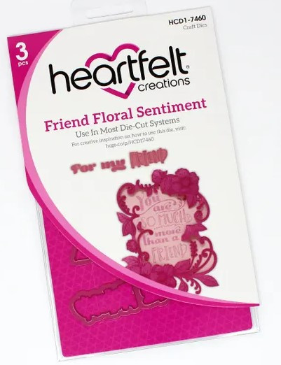 Bundle- Heartfelt Creations Friend Floral Sentiments Stamp & Die Set