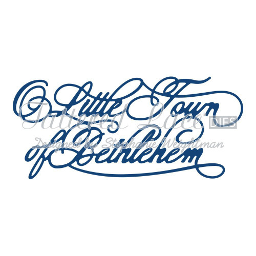 Tattered Lace O Little Town of Bethlehem D888 Christmas Words Cutting Die