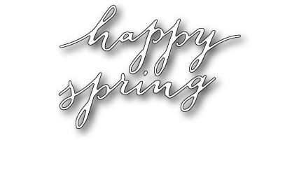 Poppystamps 100% Steel Die Freehand Happy Spring 1416