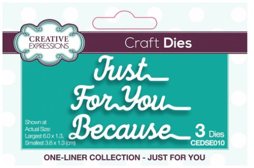 Creative Expressions CEDSE010 Die, - One-liner Collection- Just For You