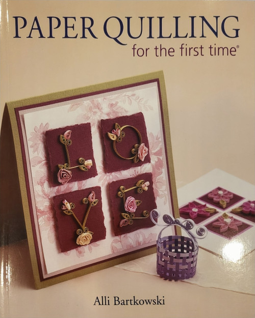 Sterling Publishing- Paper Quilling for the first time- Like New