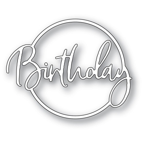 Memory Box 100% Steel Birthday Cursive Script Circle Cutting Die- 94396