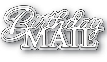 Memory Box 100% Steel Birthday Mail Posh Script Cutting Die- 94531