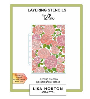 Lisa Horton Crafts- Layering Stencils- Background of Roses