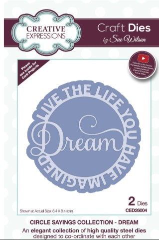 Creative Expressions Dies by Sue Wilson- Circle Sayings Collection- Dream