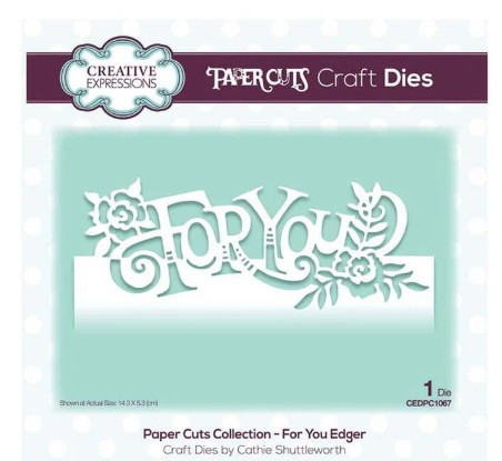 Creative Expressions- Paper Cuts Collection - For You Edger