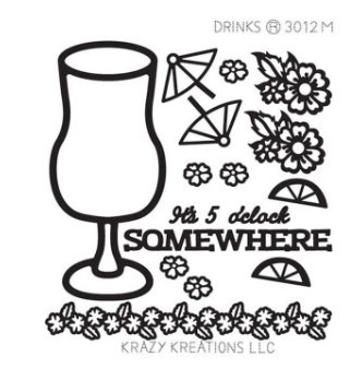 Krazy Kreations Stickers - Drinks 5 O'clock Somewhere 4 x 4.5in