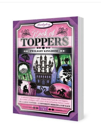 Hunkydory Crafts Book Of Toppers - Twilight Kingdom