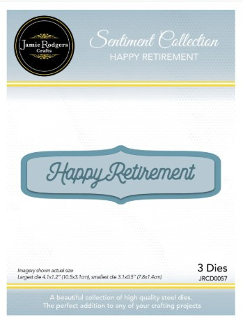 Jamie Rodgers Crafts - Happy Retirement Sentiment Die Set
