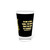 "Real King - To Be A Real King You Must First Be Kind To Yourself" 16 oz. Glass (Black & Gold) 