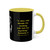"A Man Who Stands For Nothing Will Fall For Anything" - Malcolm X Quote Coffee Mug