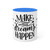 "Make Your Dreams Happen" Coffee Mug - (White & Black)