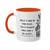 "Make Your Dreams Happen" Coffee Mug - (White & Black)