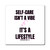 "Self-Care Isn't A Vibe; It's A Lifestyle" Magnet