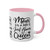 "Mom Is A Title Just Above The Queen" Coffee Mug