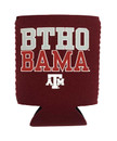 Texas A&M Aggies maroon koozie with BTHO Bama text and ATM logo