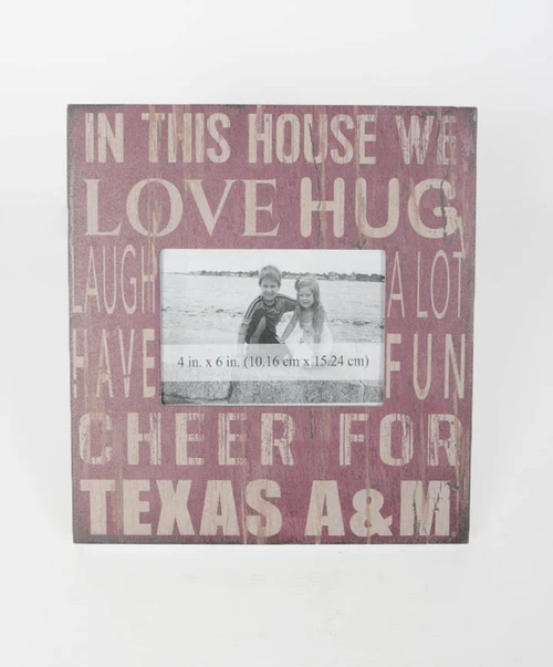 Texas A&M Aggies decorative photo frame sign with inspirational family message and Texas A&M text