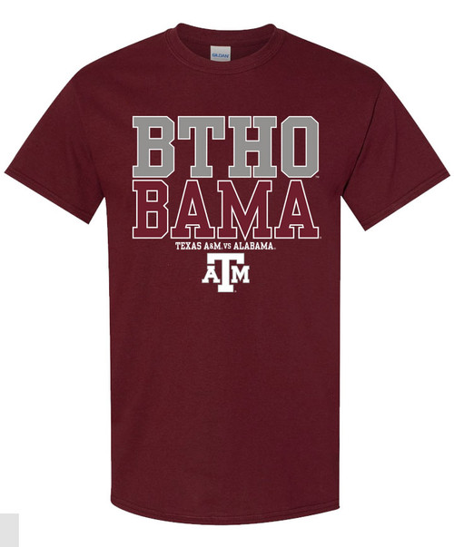 Texas A&M Aggies maroon t shirt with BTHO Bama text and ATM logo on front