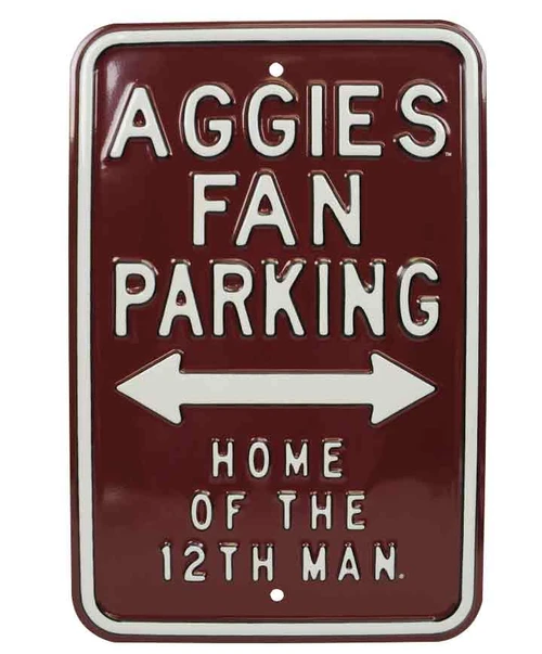 Texas A&M Aggies steel sign with Aggies Fan Parking text, directional arrows, and Home of the 12th Man wording on maroon background