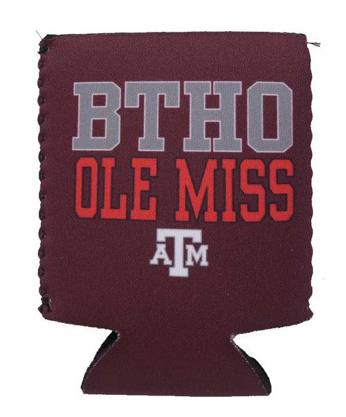 Texas A&M Aggies maroon koozie with BTHO Ole Miss text and Texas A&M logo on front