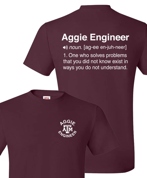 Texas A&M Aggies maroon t shirt with Aggie Engineer definition text on back and small Texas A&M Engineer logo on front