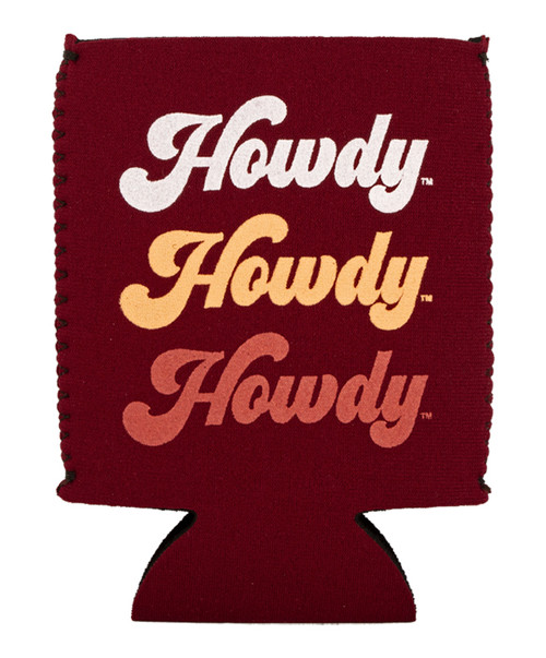 Texas A&M Aggies maroon koozie with Howdy Howdy Howdy text on one side and Texas A&M logo on the other