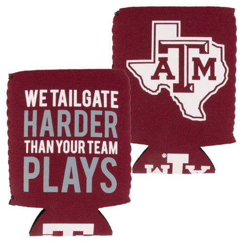 Maroon Texas A&M can cooler featuring the phrase "We Tailgate Harder Than Your Team Plays" on one side and the Texas A&M logo inside a Texas state outline on the reverse. Insulated koozie for game days and tailgates.