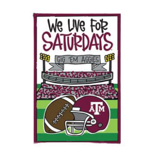 Texas A&M Aggies garden flag with We Live For Saturdays text stadium football and helmet design