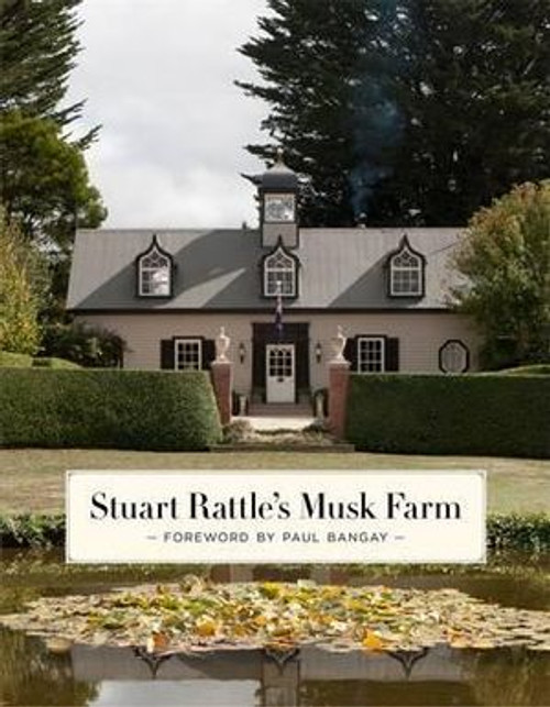 Home Decorating Book: Stuart Rattle's Musk Farm Hardcover Book